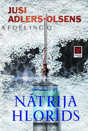 Nātrija hlorīds by Dace Deniņa, Jussi Adler-Olsen