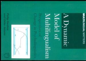 A Dynamic Model of Multilingualism by Philip Herdina