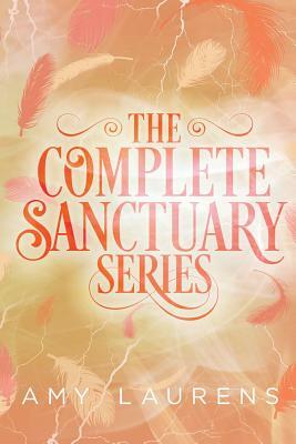 The Complete Sanctuary Series by Amy Laurens
