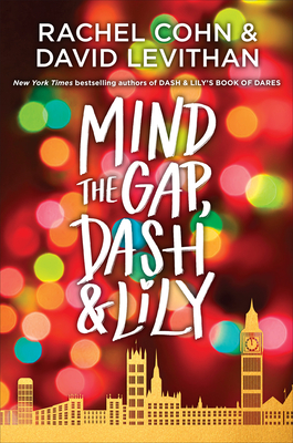 Mind the Gap, Dash & Lily by Rachel Cohn, David Levithan