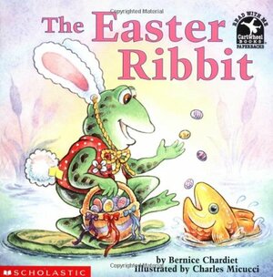 The Easter Ribbit by Bernice Chardiet