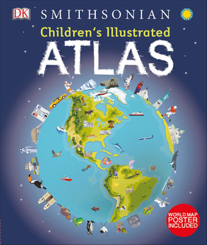 Children's Illustrated Atlas by D.K. Publishing