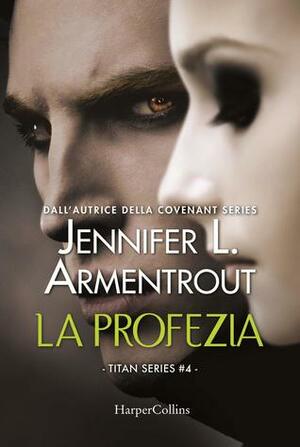 La Profezia by Jennifer L. Armentrout