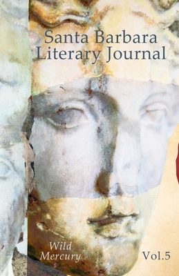 Santa Barbara Literary Journal: Volume 5 by Max de Voe Talley, Stephen T. Vessels, John R. Reed