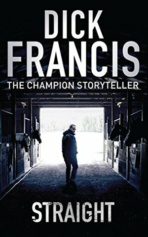 Straight by Dick Francis