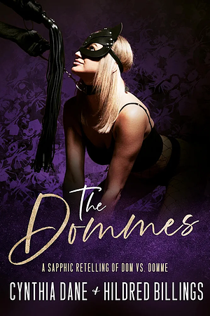 The Dommes by Hildred Billings, Cynthia Dane, Cynthia Dane