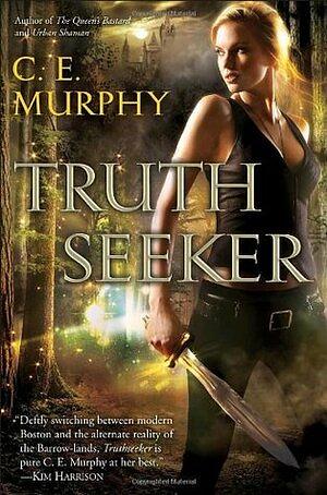 Truthseeker by C.E. Murphy