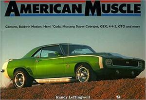 American Muscle by Randy Leffingwell