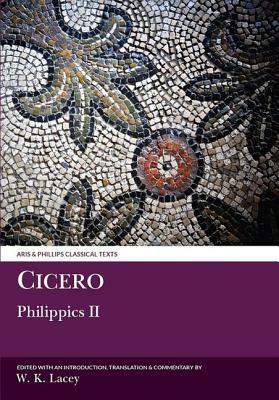 Cicero: Philippics II by W. K. Lacey