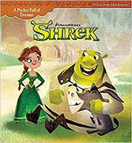 Shrek by DreamWorks, K. Emily Hutta, Andrew Phillipson, Susan Saroff