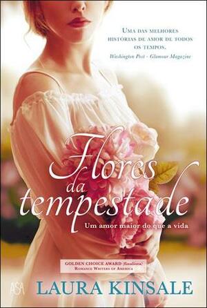 Flores da Tempestade by Laura Kinsale