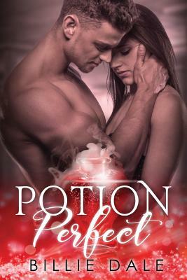 Potion Perfect by Billie Dale