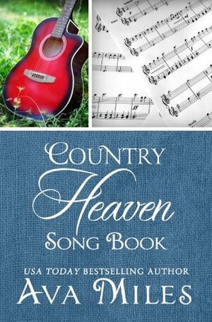 Country Heaven Song Book by Ava Miles