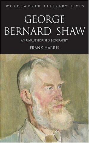 George Bernard Shaw by Frank Harris