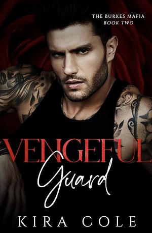 Vengeful Guard by Kira Cole