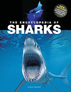 The Encyclopedia of Sharks by Steve Parker