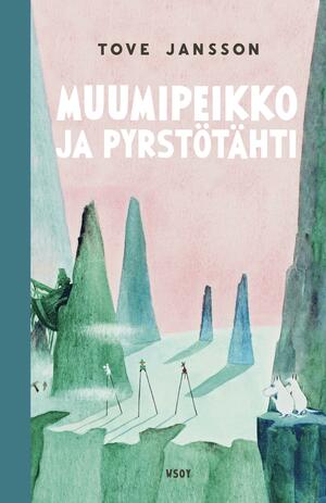 Muumipeikko ja pyrstötähti by Tove Jansson, Laila Järvinen