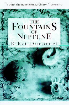 The Fountains of Neptune by Rikki Ducornet