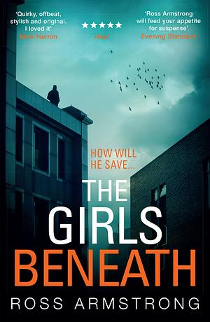 The Girls Beneath by Ross Armstrong