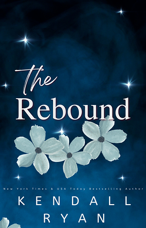 The Rebound by Kendall Ryan