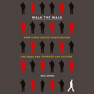 Walk the Walk by Neil Gross