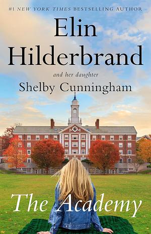 The Academy by Elin Hilderbrand, Shelby Cunningham
