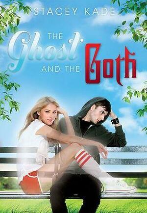 The Ghost and the Goth by Stacey Kade, Eva Brožová