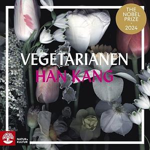 Vegetarianen by Han Kang