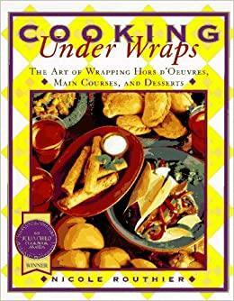 Cooking Under Wraps by Nicole Routhier