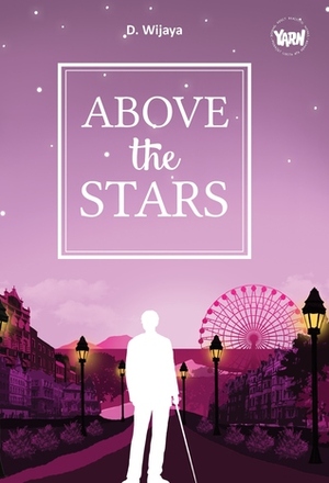 Above the Stars by D. Wijaya