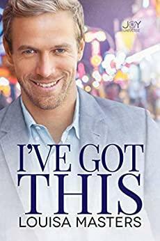 I've Got This by Louisa Masters