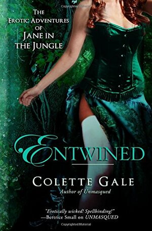 Entwined by Colette Gale