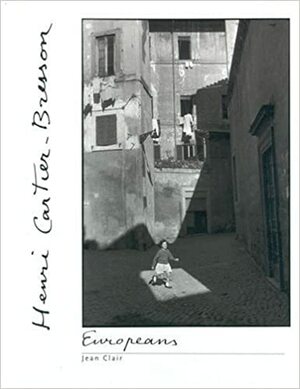 Europeans by Jean Clair, Henri Cartier-Bresson