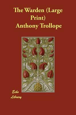 The Warden by Anthony Trollope