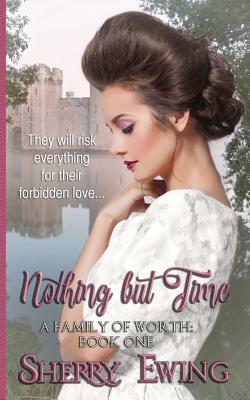 Nothing But Time by Sherry Ewing