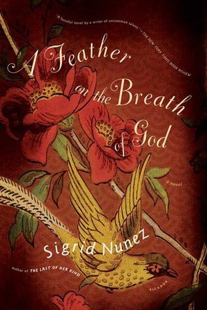 A Feather on the Breath of God by Sigrid Nunez