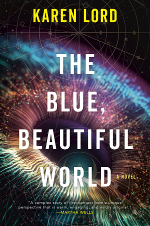 The Blue, Beautiful World by Karen Lord