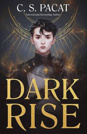 Dark Rise: Dark Rise 1 by C.S. Pacat