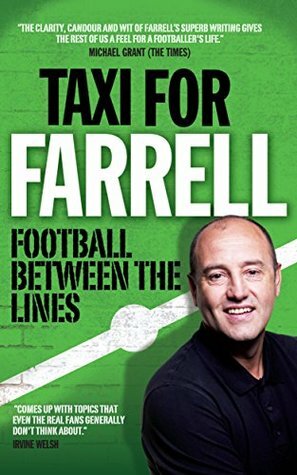 Taxi for Farrell: Football Between the Lines by David Farrell