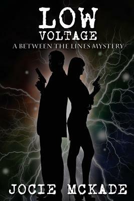 Low Voltage: A Between the Lines Mystery by Jocie McKade