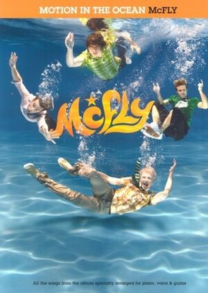 McFly: Motion in the Ocean by McFly