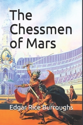 The Chessmen of Mars by Edgar Rice Burroughs