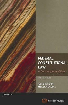 Federal Constitutional Law: A Contemporary View by Sarah Joseph