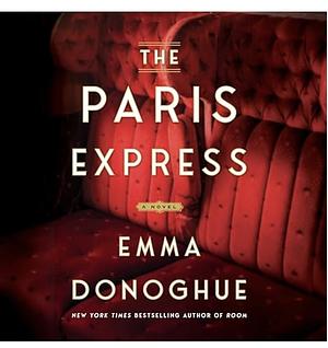 The Paris Express by Emma Donoghue