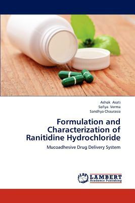 Formulation and Characterization of Ranitidine Hydrochloride by Sandhya Chaurasia, Ashok Asati, Sofiya Verma