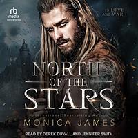 North of the Stars by Monica James