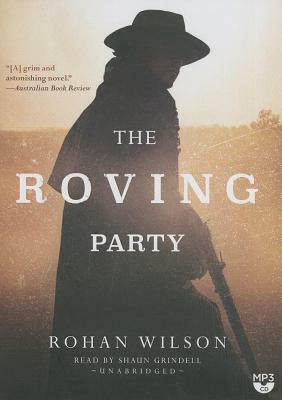 The Roving Party by Rohan Wilson