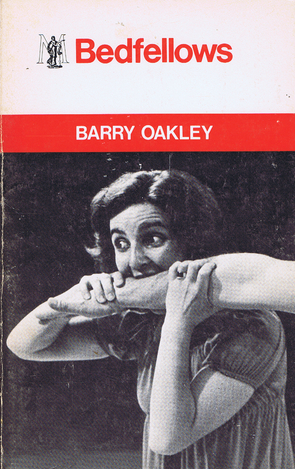 Bedfellows by Barry Oakley
