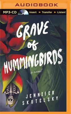 Grave of Hummingbirds by Jennifer Skutelsky