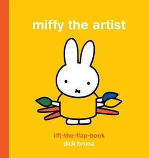 Miffy the Artist Lift-The-Flap Book by Dick Bruna